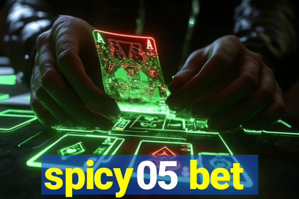 spicy05 bet